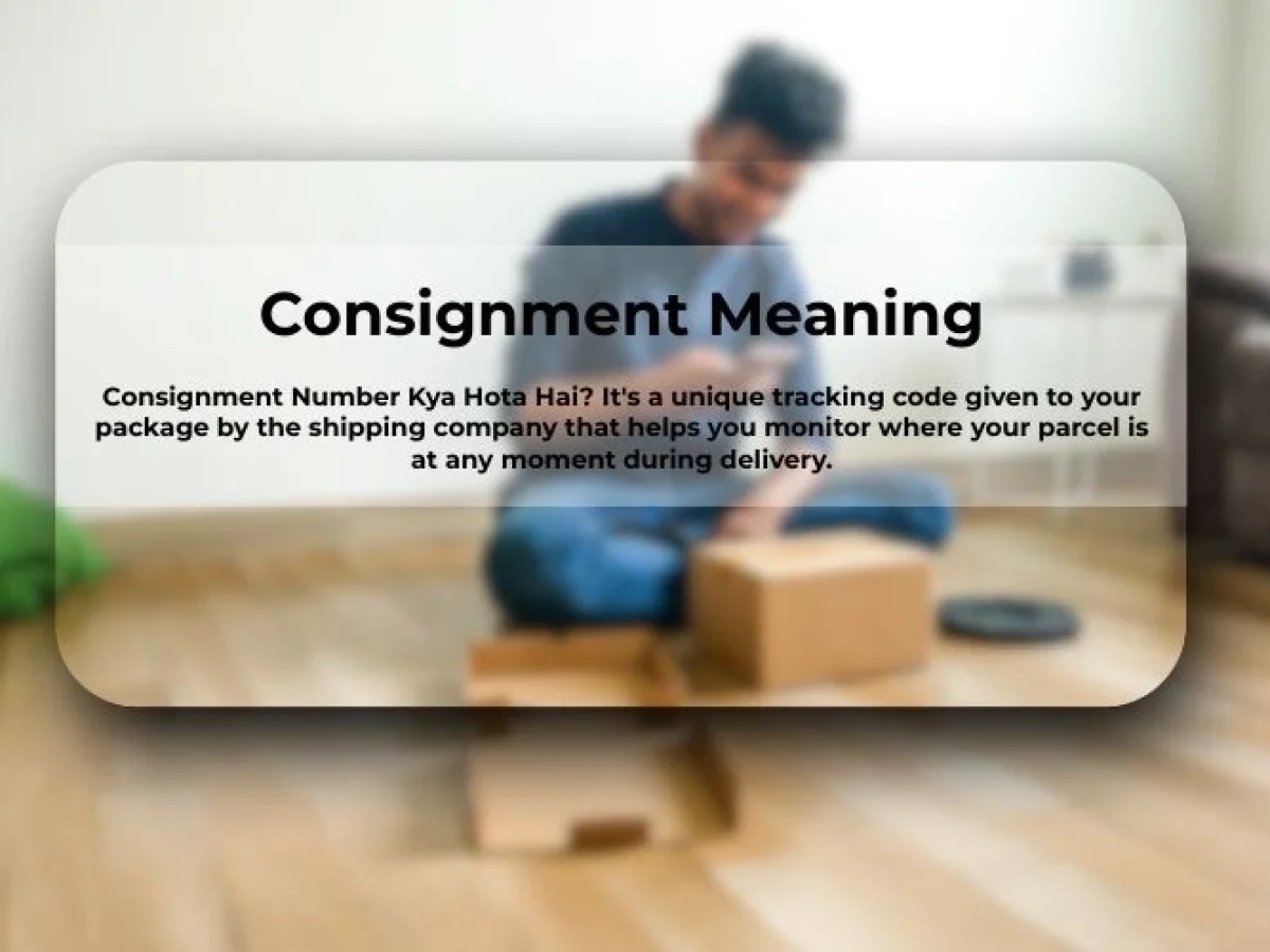 Consignment Number Kya Hota Hai Explained in 5 Minutes