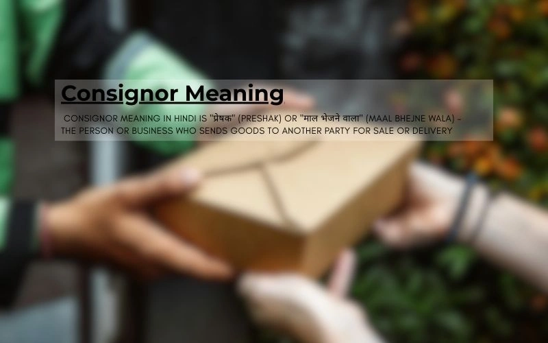 Consignor Meaning in Hindi