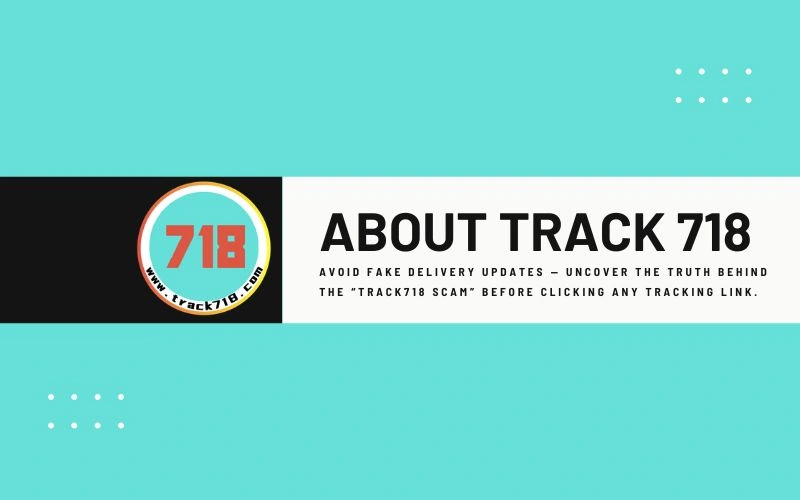 Track718 Scam